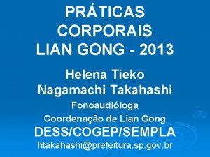 PRTICAS CORPORAIS LIAN GONG 2013 Helena Tieko Nagamachi