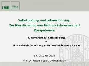 Selbstbildung und Lebensfhrung Zur Pluralisierung von Bildungsinteressen und