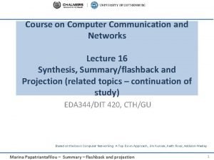 Course on Computer Communication and Networks Lecture 16