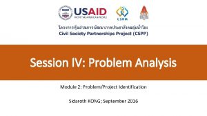 Session IV Problem Analysis Module 2 ProblemProject Identification