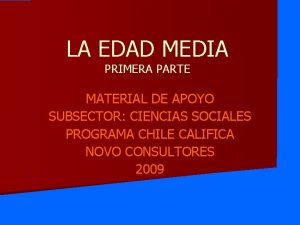 LA EDAD MEDIA PRIMERA PARTE MATERIAL DE APOYO