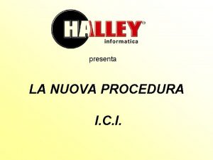 presenta LA NUOVA PROCEDURA I C I Gentili