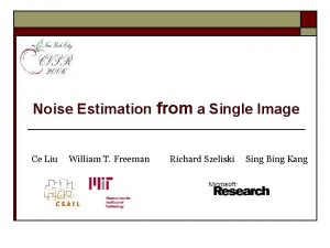 Noise estimation from a single image