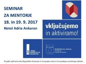 SEMINAR ZA MENTORJE 18 in 19 9 2017