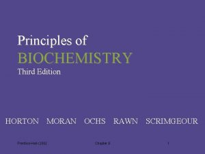 Principles of BIOCHEMISTRY Third Edition HORTON MORAN Prentice
