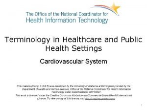 Terminology in Healthcare and Public Health Settings Cardiovascular