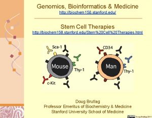 Genomics Bioinformatics Medicine http biochem 158 stanford edu