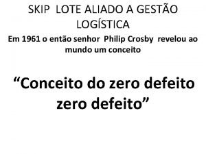 SKIP LOTE ALIADO A GESTO LOGSTICA Em 1961