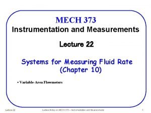 MECH 373 Instrumentation and Measurements Lecture 22 Systems