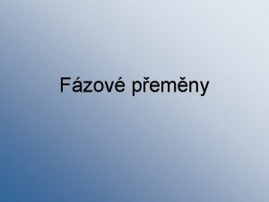 Fzov pemny Vznik a precipitan rozpad pesycench tuhch