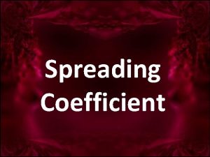 Spreading coefficient definition