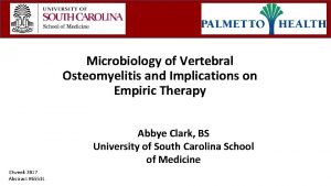 Microbiology of Vertebral Osteomyelitis and Implications on Empiric