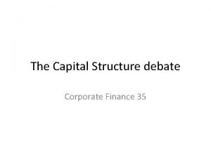 Capital structure debate