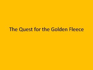 Quest of the golden fleece