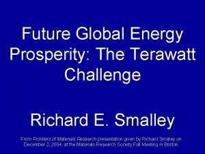 Terawatt challenge