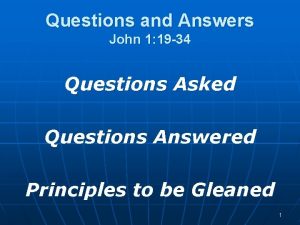 Questions and Answers John 1 19 34 Questions