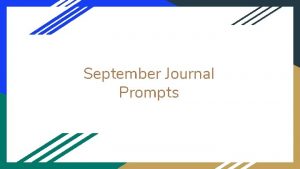 September Journal Prompts Friday September 1 st 2017