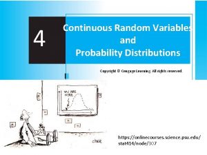4 Continuous Random Variables and Probability Distributions Copyright