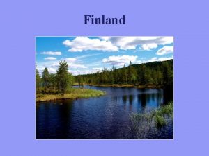 Finland Finland Dei eldste spora etter menneske i Finland Finland Dei eldste spora etter menneske i