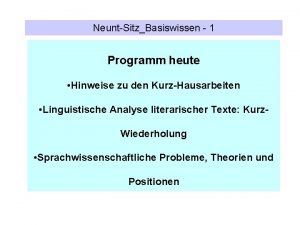 NeuntSitzBasiswissen 1 Programm heute Hinweise zu den KurzHausarbeiten