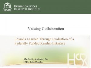 Valuing Collaboration Lessons Learned Through Evaluation of a