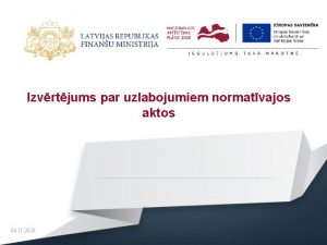 Izvrtjums par uzlabojumiem normatvajos aktos 04 11 2020