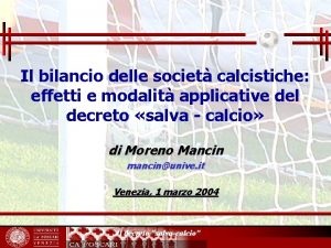 Il bilancio delle societ calcistiche effetti e modalit