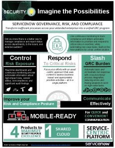 Imagine the Possibilities SECURITY SERVICENOW GOVERNANCE RISK AND