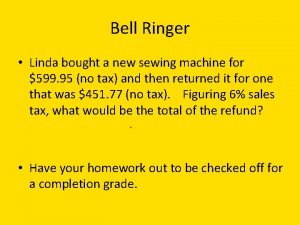Bell Ringer Linda bought a new sewing machine