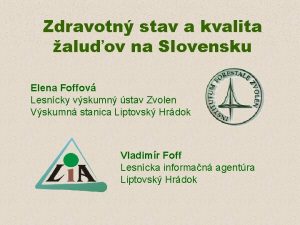 Zdravotn stav a kvalita aluov na Slovensku Elena