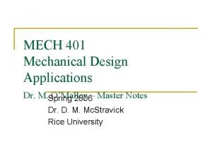 MECH 401 Mechanical Design Applications Dr M Spring