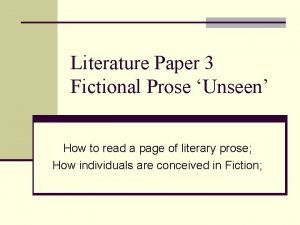 Literature Paper 3 Fictional Prose Unseen How to