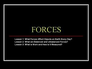 FORCES Lesson 1 What Forces Affect Objects on