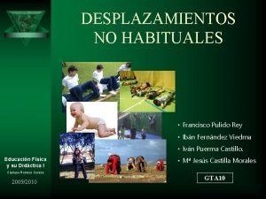 Cuáles son los desplazamientos no habituales