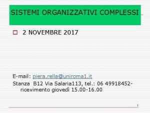 SISTEMI ORGANIZZATIVI COMPLESSI o 2 NOVEMBRE 2017 Email