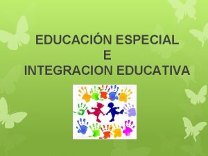 EDUCACIN ESPECIAL E INTEGRACION EDUCATIVA CONTENIDO v Educacin
