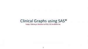 Clinical graphs using sas