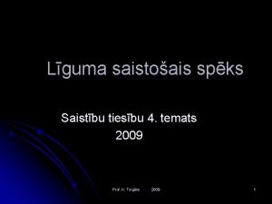 Lguma saistoais spks Saistbu tiesbu 4 temats 2009