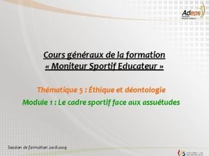 Cours gnraux de la formation Moniteur Sportif Educateur