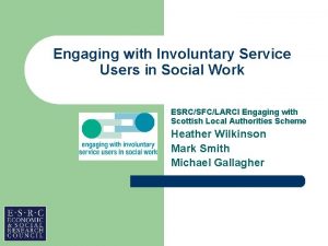 Engaging with Involuntary Service Users in Social Work