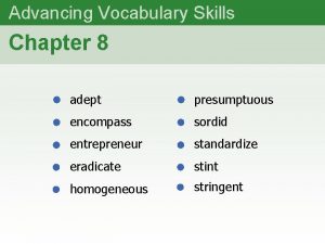 Advancing Vocabulary Skills Chapter 8 adept presumptuous encompass
