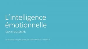 Lintelligence motionnelle Daniel GOLEMAN Fiche de lecture prsente