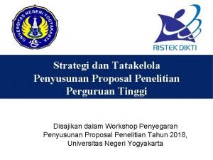 Strategi dan Tatakelola Penyusunan Proposal Penelitian Perguruan Tinggi