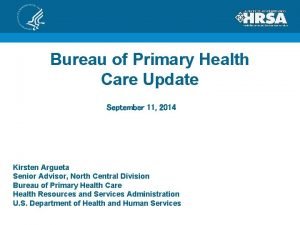 Bureau of Primary Health Care Update September 11