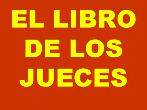 Estructura del libro de jueces Estructura del libro de jueces