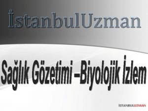 stanbul Uzman STANBULUZMAN Ama renme Hedefleri Ama renme