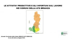 LE ATTIVITA PRODUTTIVE E GLI INFORTUNI SUL LAVORO