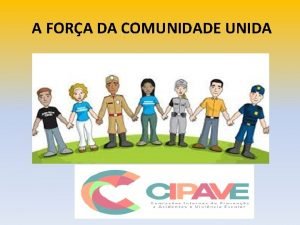 A FORA DA COMUNIDADE UNIDA Relatrio das atividades