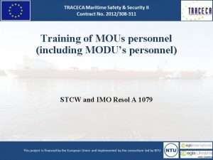 Training of MOUs personnel including MODUs personnel STCW Training of MOUs personnel including MODUs personnel STCW