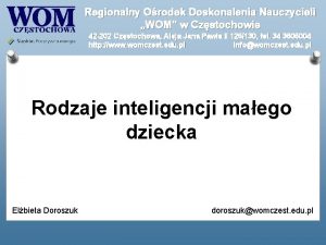 Regionalny Orodek Doskonalenia Nauczycieli WOM w Czstochowie 42